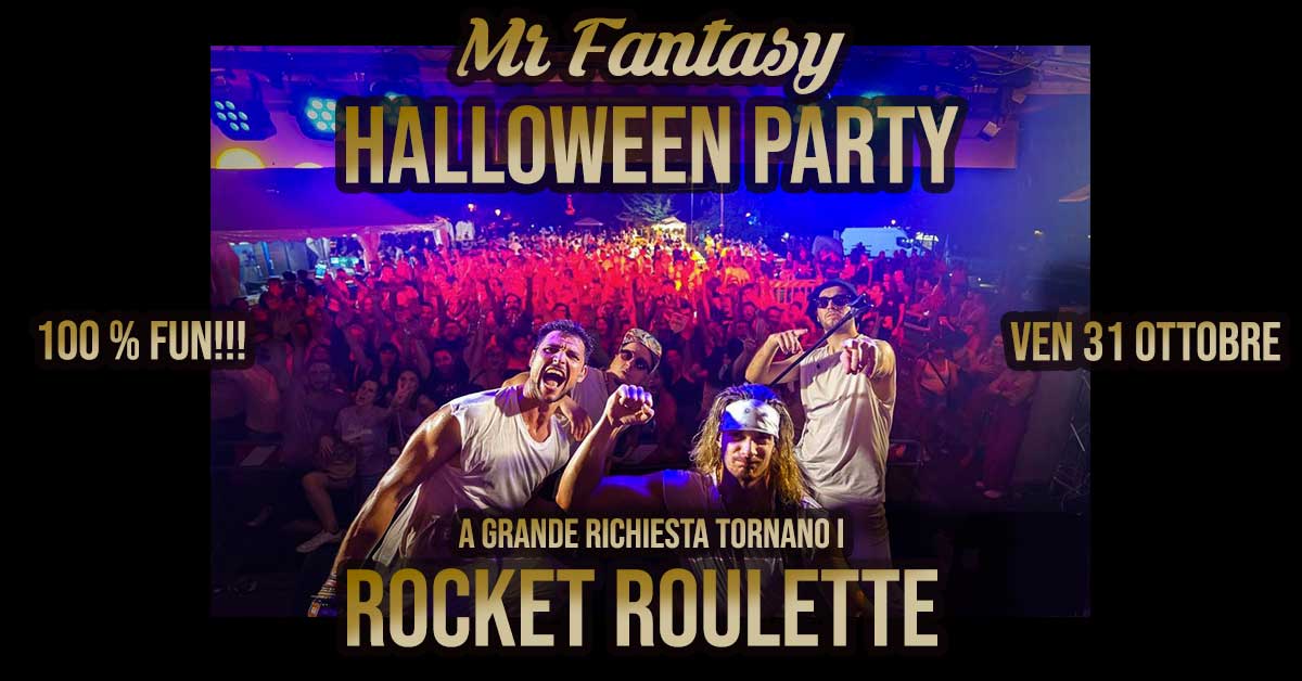 Potrebbe essere un'immagine raffigurante 3 persone e il seguente testo "Mr Fantasy HALLOWEEN PARTY 100 100%FUN!!! % FUN!!! VEN VEN310TTOBRE 31 OTTOBRE A GRANDE RICHIESTA TORNANO| ROCKET ROULETTE"