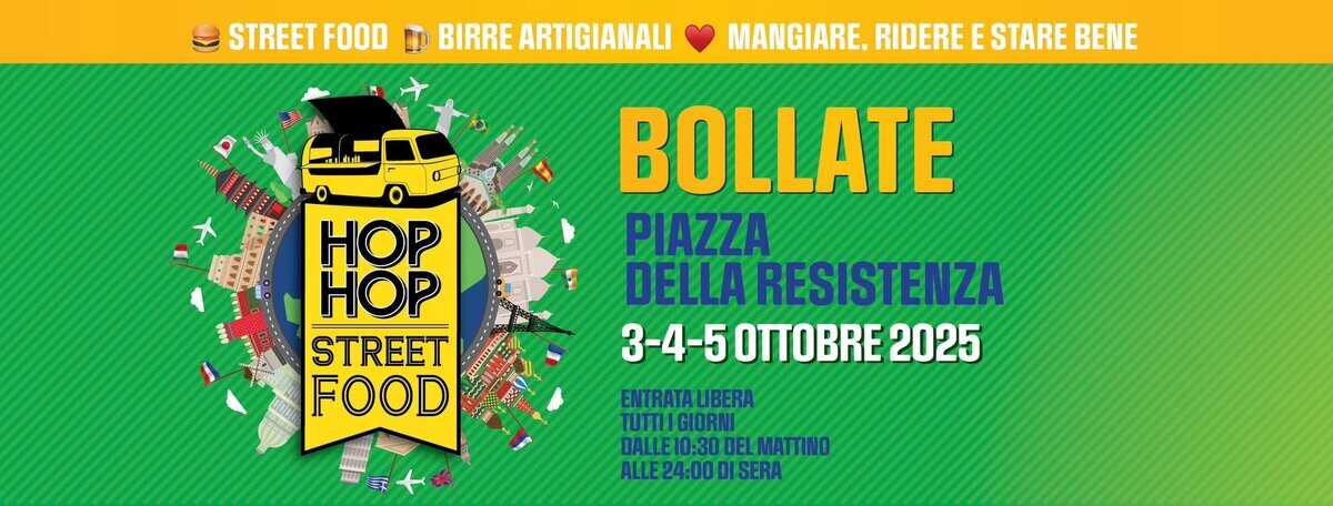 Potrebbe essere un'immagine raffigurante il seguente testo "STREETFOO FOOD BIRRE ARTIGIANALI MANGIARE, RIDERE E STARE BENE HOP HOP STREET FOOD BOLLATE PIAZZA DELLA RESISTENZA 3-4-5 OTTOBRE 3-4-50TT0BRE2025 2025 ENTRATALIBERA TUTTIIGIORNI TUTTI GIORNI DALLE10:30DELMATTINO MATTINO DALLE ALLE24:00DISERA"