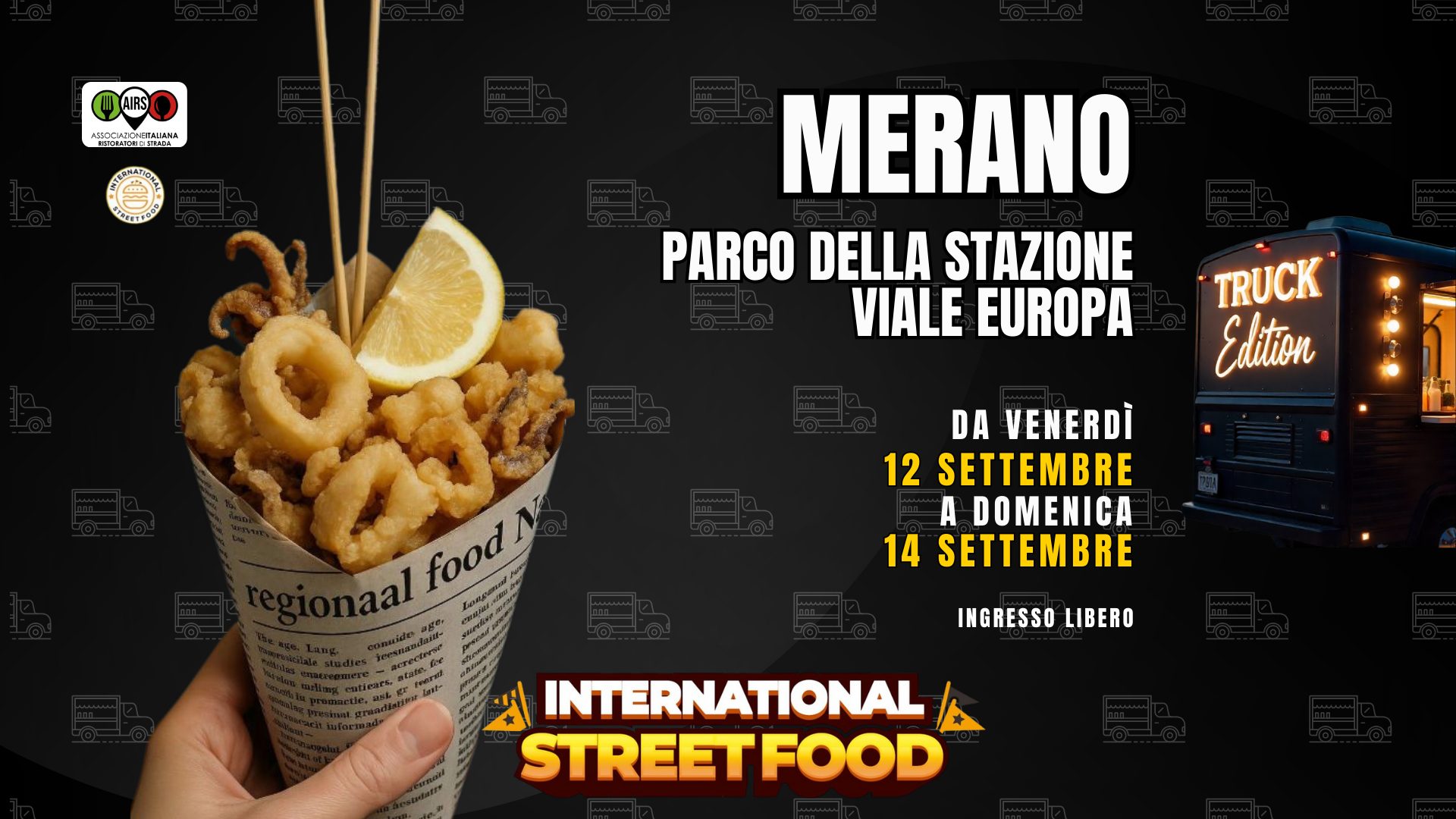 INTERNATIONAL STREET FOOD MERANO Potrebbe essere un'immagine raffigurante gelato e il seguente testo "ΑΙΔ:Σи ラ MERANO PARCO DELLA STAZIONE VIALE EUROPA TRUCK Edlition aal food food DA VENERDÌ 12 SETTEMBRE A DOMENICA 14 SETTEMBRE INGRESSO LIBERO INTERNATIONAL STREETFOOD FOOD"