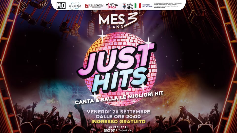 JUST HITS – MES3LAND | 26 SETTEMBRE 2025 | INGRESSO GRATUITO Potrebbe essere un contenuto grafico raffigurante testo