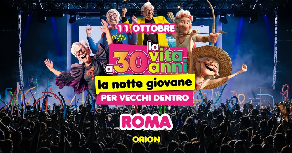 La Notte Giovane per Vecchi Dentro 🔜 Orion Arena, Ciampino (RM)📍 Potrebbe essere un'immagine raffigurante 2 persone e il seguente testo "11OTTOBRE លាំ ل vita. αηρι α 30yto vita. la notte giovane PER VECCHI DENTRO ROMA ORION"