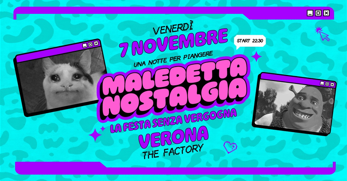 Potrebbe essere un'illustrazione raffigurante 2 persone e il seguente testo "x - 百回 x 7NOVEMBRE PIANGERE VENERDI START 22.30 UNA MALEDETTA NOTTE PER NOSTRLGIA LAFESTASENZA LAFESTA SENZA VERGOGNA VERONA FACTORY THE B口X E 8回 まイイパ"