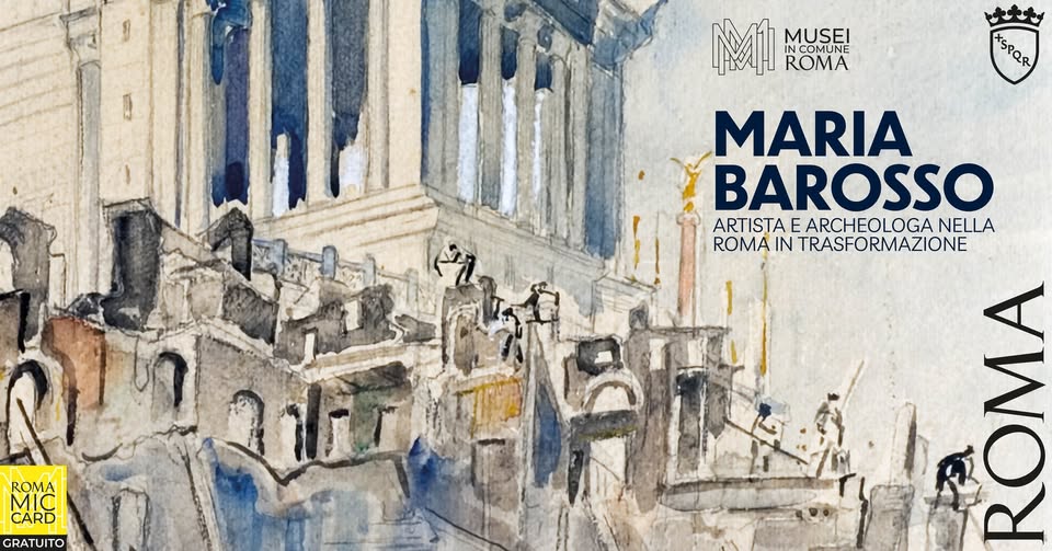 Evento Maria Barosso, artista e archeologa nella Roma in trasformazione 17 ottobre 2025 – 22 febbraio 2026 Locandina Maria Barosso, artista e archeologa nella Roma in trasformazione 17 ottobre 2025 – 22 febbraio 2026 - da venerdì 17 ottobre 2025 - domenica 22 febbraio 2026 ore 09:00 ore 19:00