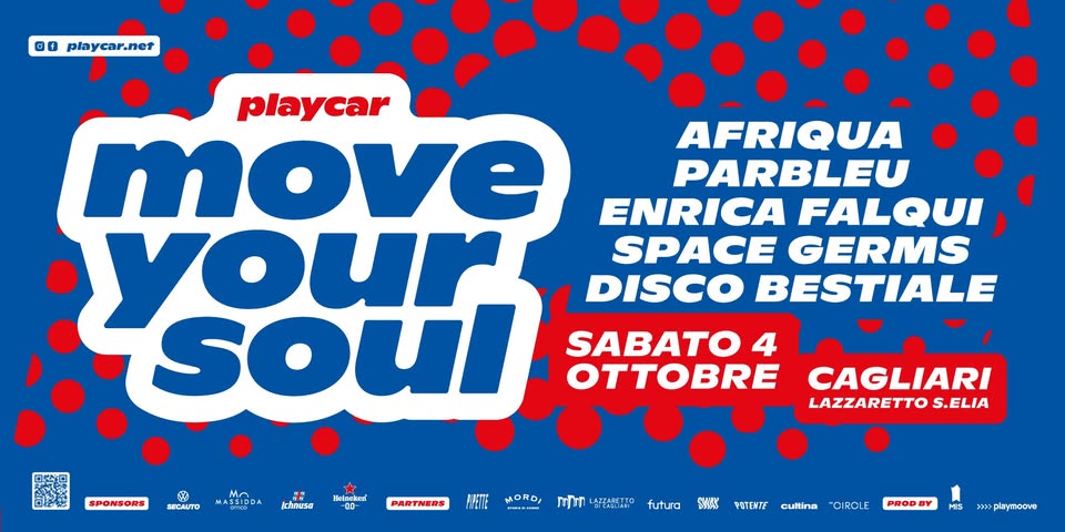 Potrebbe essere un contenuto di pop art raffigurante il seguente testo "playcar move your SoUl SABATO 4 CAGLIARI LAZZARETTO S.ELIA"