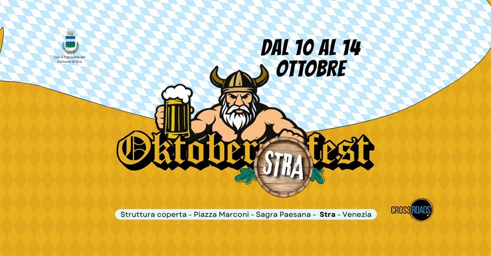 oktoberSTRAfest Potrebbe essere un'immagine raffigurante dirndl e il seguente testo "L DAL 10 AL 14 OTTOBRE 2025 ഗീം Oktober Stertanfest UN SORSO DI BAVIERA NEL CUORE DI STRA STRA 命f式 test ላባ FOOD- FOOD-MUSIC-BEER mUSIC -BEER CROSS CROSSROADS ROADS"