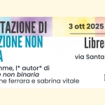 Rivoluzione non binaria (le plurali) con lou ms.femme Potrebbe essere un'immagine raffigurante il seguente testo "3 ott 2025 alle 3ott2025alle18.00 18.00 Libreria Tamu via Santa Chiara 10h Napoli PRESENTAZIONE DI RIVOLUZIONE NON BINARIA lou ms.femme, |* autor* di rivoluzione non binaria con carmine ferrara e sabrina vitale le plurali nini DE KOH orifemminiali"