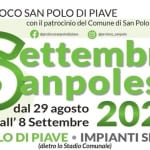 SETTEMBRE SANPOLESE_Sabato 06/09/25 Settembre Sanpolese Sabato 06/09/25 a San Polo di Piave (TV) il 6 settembre 2025