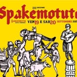 Spakemotuto Festival Potrebbe essere un'immagine raffigurante il seguente testo "Spakemotuto Spake kemotuto XXH EDIZIONE SANGUINETTE BASSAVE BASSA VEROHESE VEN19 E SAB20 SETTEMBRE 2025 นอะบแเร้ง"