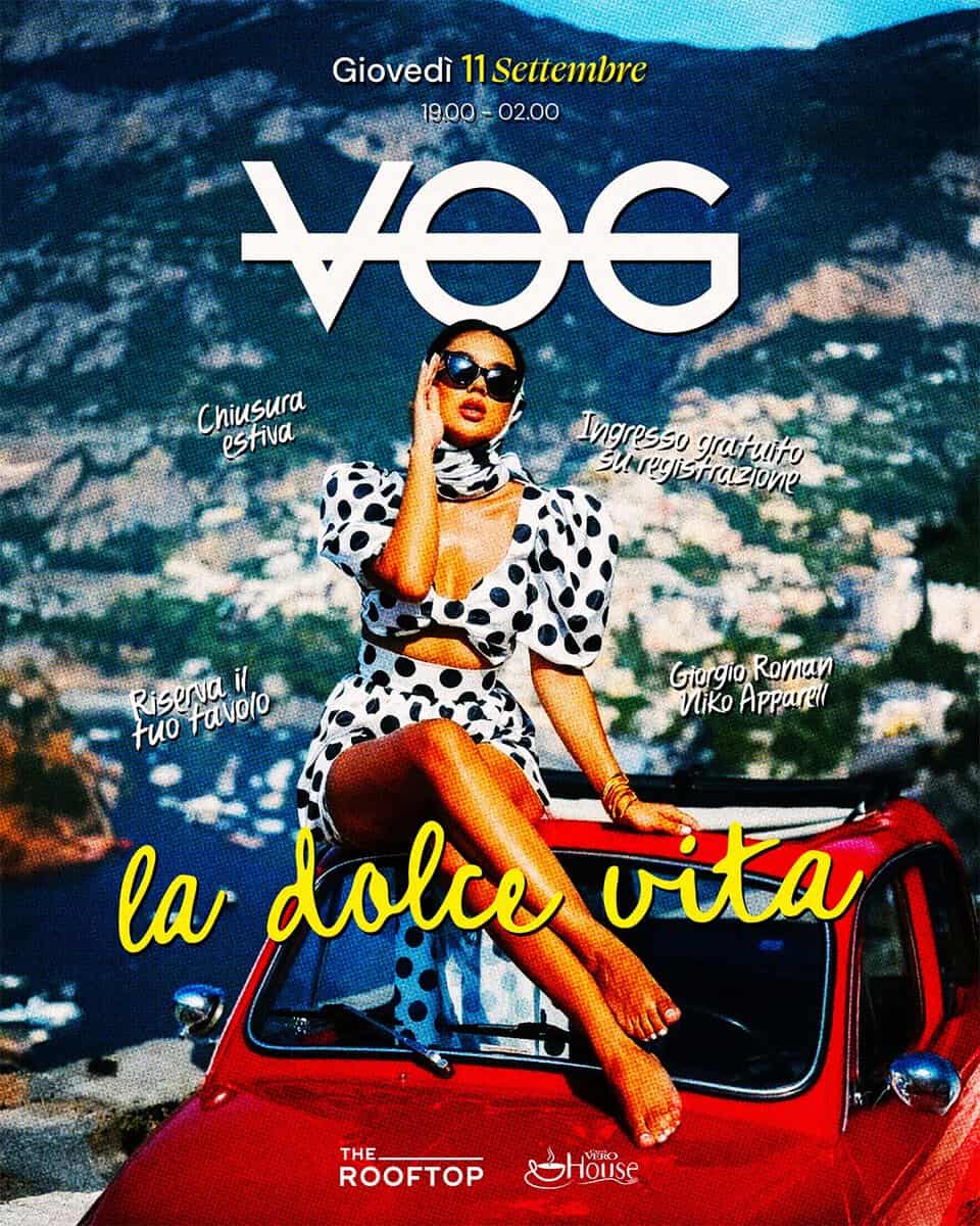 Evento VOG Party La Dolce Vita Caffè Vero House, Vicenza Locandina VOG Party La Dolce Vita Caffè Vero House, Vicenza - giovedì 11 settembre ore 19:00 - 21:00