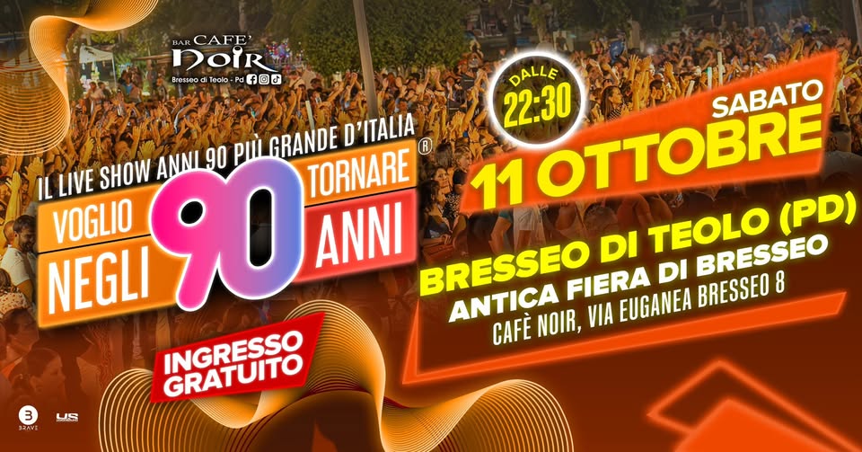Evento Voglio Tornare Negli Anni 90 – Bresseo di Teolo (PD) Locandina Voglio Tornare Negli Anni 90 – Bresseo di Teolo (PD) - domenica 12 ottobre ore 00:30 - 02:30