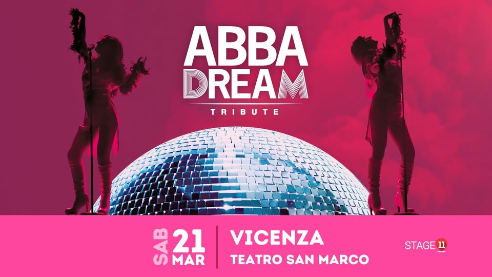 ABBAdream || VICENZA, Teatro San Marco Potrebbe essere un'immagine raffigurante il seguente testo "ABBA DREAM TRIBUTE GA MAR 21 VICENZA TEATRO SAN MARCO STAGE 11"
