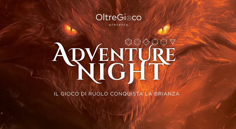 Potrebbe essere un contenuto grafico raffigurante il seguente testo "OltreGioco presenta ADVENTURE RE NIGHT IL GIOCO ILGOCODIRUOLO.CONOUISTALABRIANZA DI RUOLO CONQUISTA LA BRIANZA"