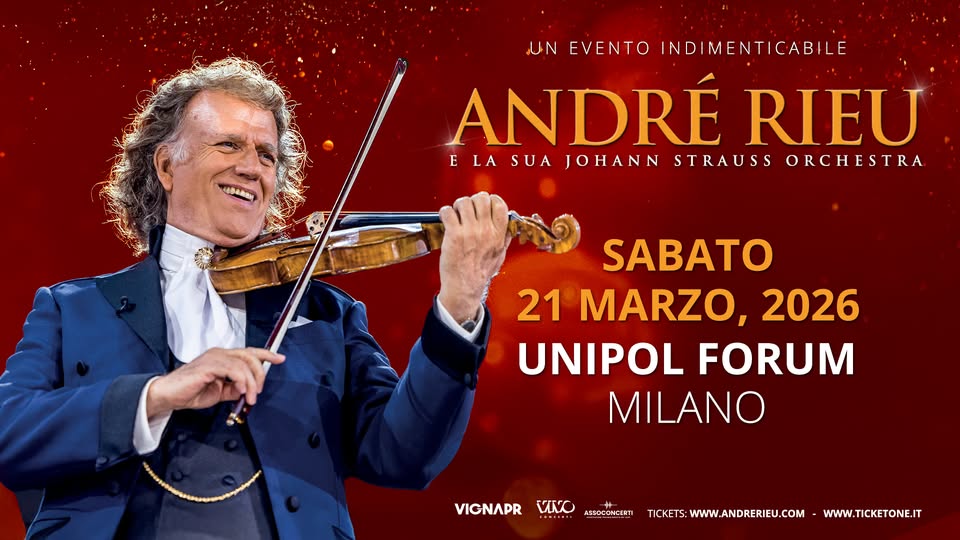 Potrebbe essere un'immagine raffigurante violino, clarinetto e il seguente testo "capaлAM UN EVENTO INDIMENTICABILE ANDRÉ RIEU ELA ELASUAJ E SUA JOHANN STRAUSS ORCHESTRA SABATO 21 MARZO, 2026 UNIPOL FORUM MILANO VICNAPR νO ASSOCONCERTI TICKETS:WWW.ANDRERIEU.COM WWW.TICKETONE.IT"