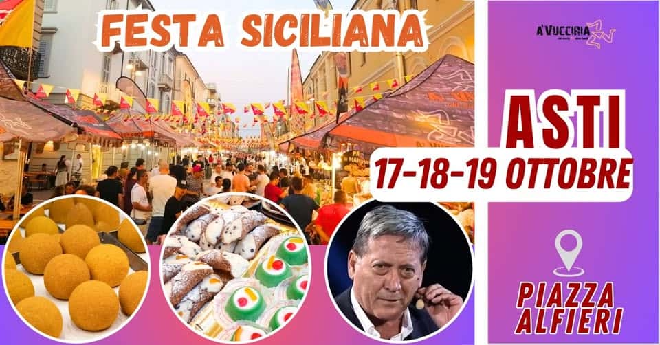 ASTI – FESTA SICILIANA | Piazza Vittorio Alfieri Potrebbe essere un'immagine raffigurante 1 persona e il seguente testo "FESTA SICILIANA A'VUCCIRIA AVUCEIRAL ২১ ASTI 17-18-19 OTTOBRE 8 PIAZZA ALFIERI"