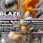 BLAZE by SIZE: 22.11.25 – OPENING w/ Afem Syko, Felicie, Miss Wallace, Kontrast & more Potrebbe essere un'immagine raffigurante il seguente testo "GIZE prebents BLAZE Opening Party 22 Novembre 2025 22:30-05:00 22:30- Miss Main stage: bounce & hardgroove ardg Afem Syko Felicie Kontrast hardgroove hardgr oove set (Stephan Krus: Rav) Gaz- b2b Thias Loggianera Atrium: house & electronic Wallace Para&Cola Prince Anizoba Sin Fatiqque (Hoodiman2 Hoodl Tanb Trent) YOU HYPER FRT اااة You Club Via del Commercio, 24 Vicenza ARFA CORE 星 TicketSms ಜ"