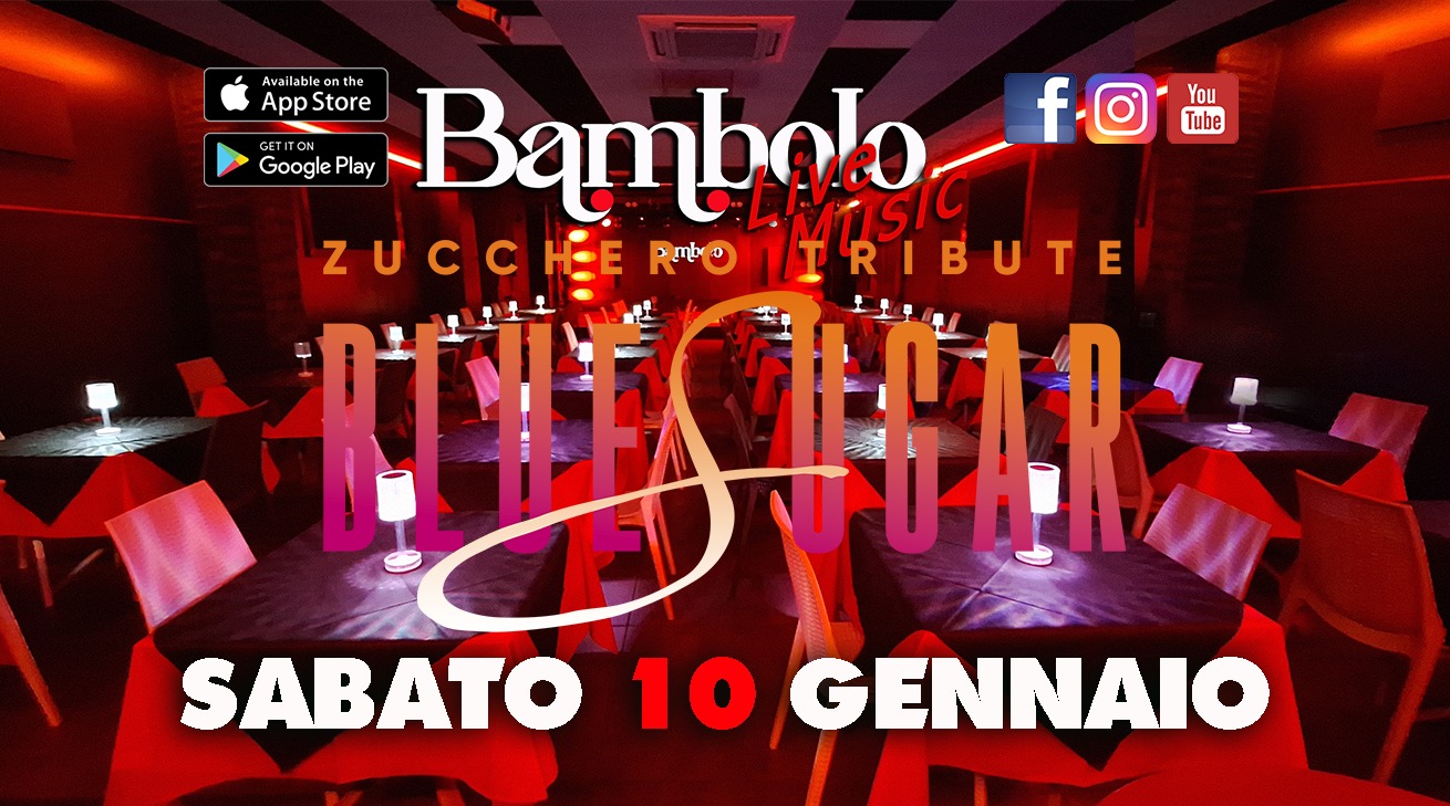 BLUESUGAR Zucchero Tribute Full Band! Potrebbe essere un'immagine raffigurante il seguente testo "You Tube Avai ailableont lab Αν App Apps AppStore Store GETITON ITON f fo Google Play Bambolo 上食り MTSIC RIBUTE ZUCCHE mbr ITI RESTER CH SABATO 10 GENNAIO"