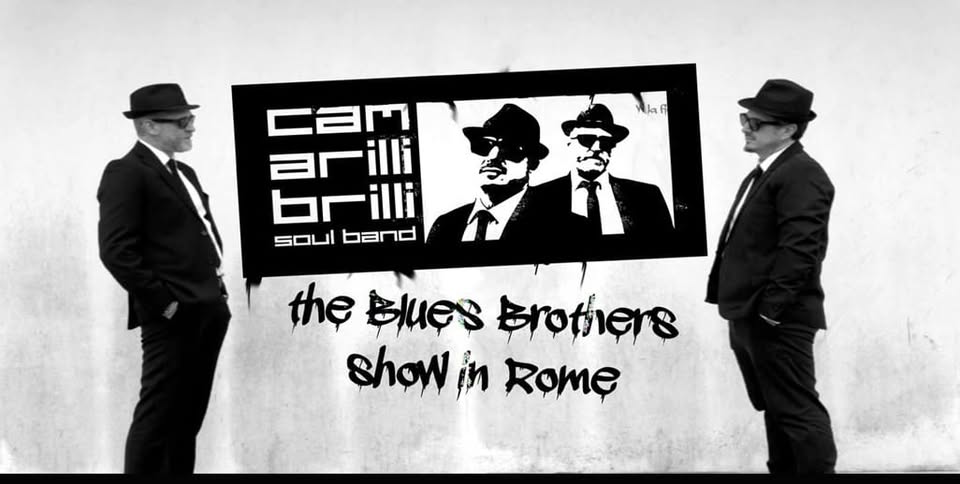 CAMARILLI BRILLI (Tributo Blues Brothers) Potrebbe essere un'immagine in bianco e nero raffigurante vestito elegante e il seguente testo "講國多家 daf 已2R arilli brilli SouI band the Blues Brothers show showinRome in Rome"