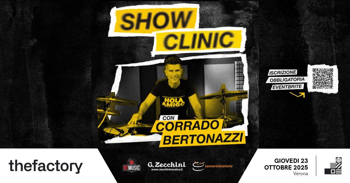 Potrebbe essere un'immagine raffigurante il seguente testo "SHOW CLINIC HOLA AMIGO ISCRIZIONE OBBLIGATORIA EVENTBRITE CON CORRADO BERTONAZZI thefactory MUSIC G. Zecchini www ww.zecchinimusica.it uonarelabatteria GIOVEDI 23 OE 2025 Verona"
