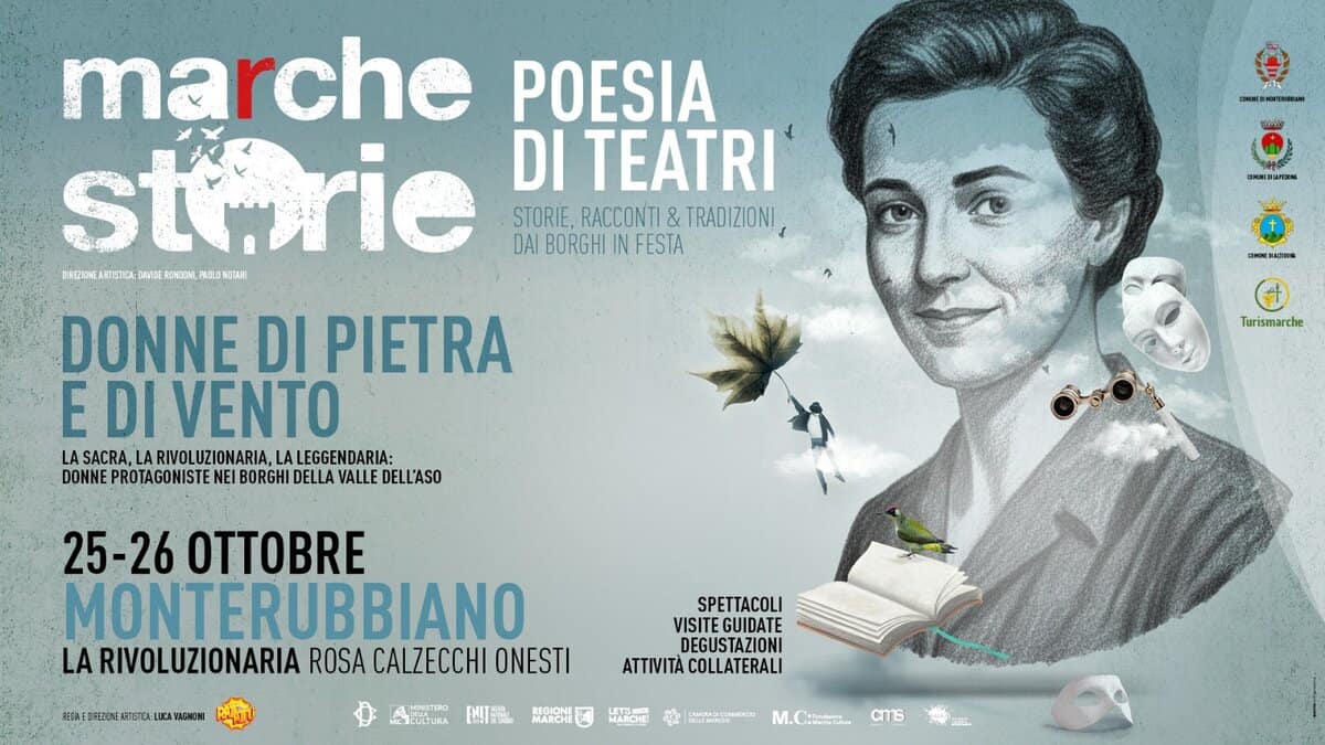 DONNE DI PIETRA E DI VENTO:LA RIVOLUZIONARIA per MArCHESTORIE Potrebbe essere un'immagine raffigurante 1 persona e il seguente testo "marche POESIA sturie STORIE. RACCONTI & TRADIZION! DI TEATRI DAI BORGHI N ESTA EREDCNEAFTIETICA DAN13E RONDONL PAJLONIDARI oH3HerHHHHиe មន aHueauHuM DONNE DI PIETRA E DI VENTO SACRA LA RIVOL UZIONARIA, LA LEGGENDARIA: DONNE PROTAGONISTE NEI BORGHI DELLA VALLE DELL'ASO nB3eBarTиR Turismarche 25-26 OTTOBRE MONTERUBBIANO LARIVOLUZIONARIA ROSA CALZECCHI ONESTI FIEA EOIFELONE চয়ায় HAGNON SPETTACOLI VISITE GUIDATE DEGUSTAZIONI ATTIVITA COLLATERALI 版 MARCHE SMMME M. M.Ctstn c6"