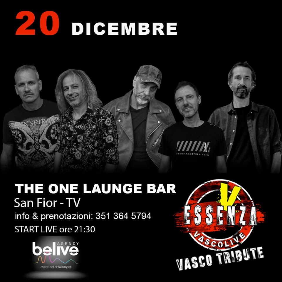 ESSENZA VascoLive @ THE ONE LOUNGE BAR _ Concerto Live Tributo Vasco Rossi Potrebbe essere un'immagine raffigurante chitarra e il seguente testo "20 DICEMBRE Ba ANSPIR R II///IN THE ONE LAUNGE BAR San Fior-T TV info & prenotazioni: 351 364 5794 ESSENZI START LIVE ore 21:30 VASCOLIVE VASCOTRIBUTE VASCO TRIBUTE belive No No AGENCY"