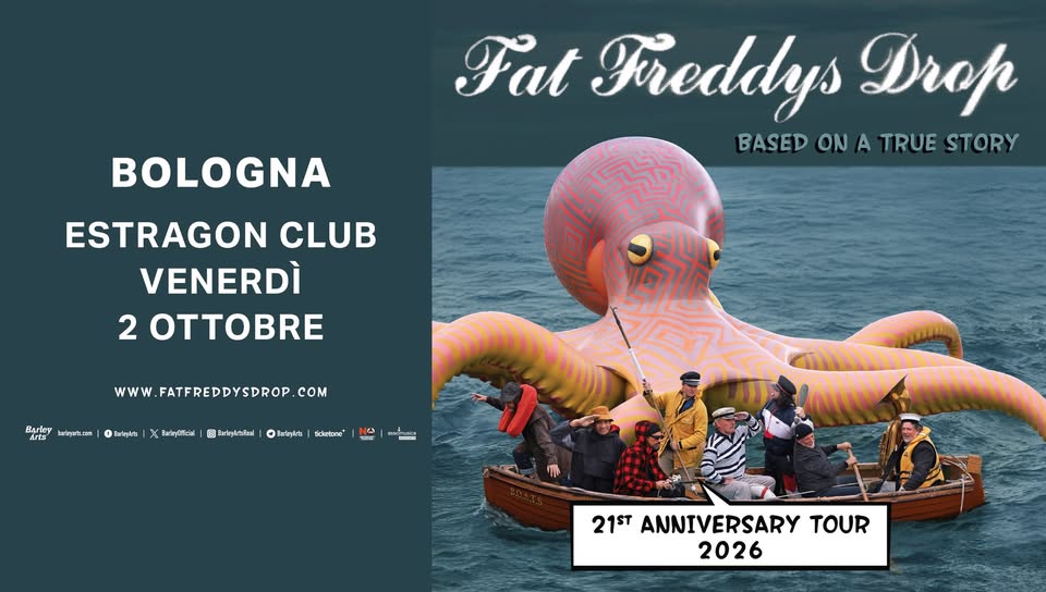 Evento Fat Freddy’s Drop Based On A True Story 21st Anniversary Tour 2026 Live in Bologna Locandina Fat Freddy’s Drop Based On A True Story 21st Anniversary Tour 2026 Live in Bologna - venerdì 2 ottobre ore 20:00 - 22:00