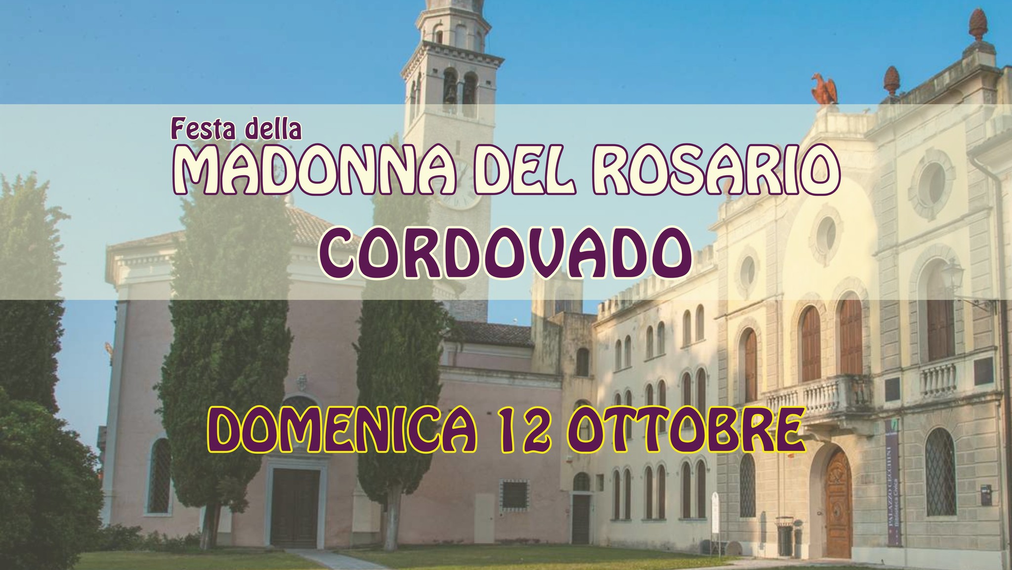 Evento Festa Della Madonna Del Rosario a Cordovado 2025 Locandina Festa Della Madonna Del Rosario a Cordovado 2025 - domenica 12 ottobre ore 10:30 - 12:30