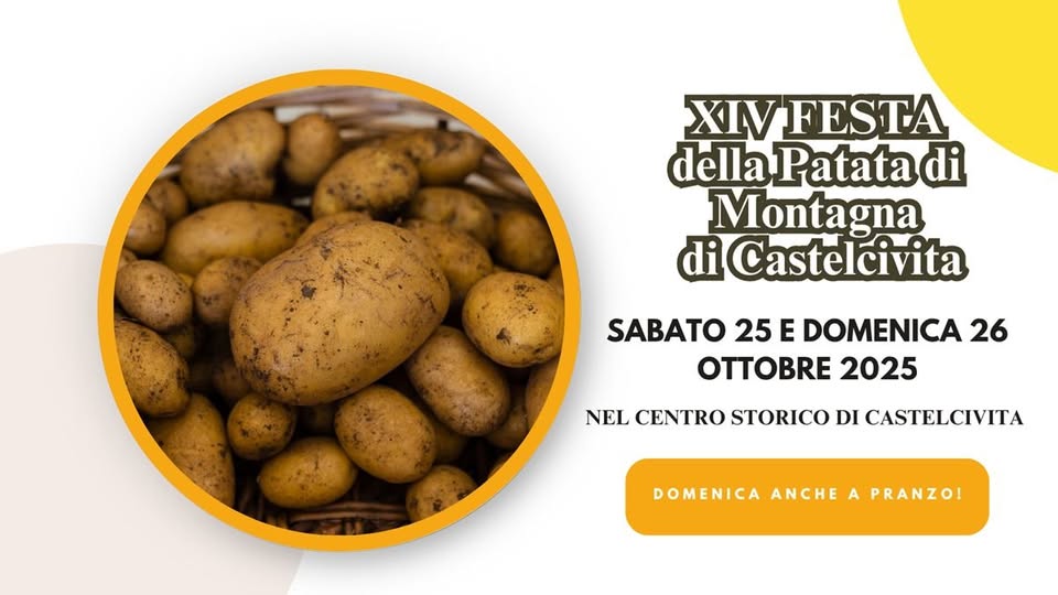 Potrebbe essere un'immagine raffigurante il seguente testo "XIVFESTA della Patata dellaPatatadi di Montagna di Castelcivita SABATO SABATO 25 E DOMENICA 26 OTTOBRE 2025 NEL NELCENTROSTORICODICASTELCIVITA CENTRO STORICO DI CASTELCIVITA DOMENICA ANCHE A PRANZO!"