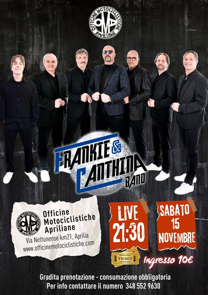 FRANKIE & CANTINA BAND Potrebbe essere un'immagine raffigurante il seguente testo "ENOTOCICLS d MCTOCT RPRILIANE PHIL FRANKIE & PANTHIIA BAnO LIVE SABATO 21:30 15 NOVEMBRE NOTOCICL Motociclistiche Officine PYILYAN PHI ANE Apriliane www.fficinemotociclistiche.com Via Nettunense km21 Aprilia TICKET ingresso 10 Gradita prenotazione consumazione obbligatoria Per info contattare il numero 348 552 3485529630 9630"