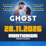 GHOST il Musical – Montichiari (BS) GHOST il Musical – Montichiari (BS) a Montichiari (BS) il 28 novembre 2026