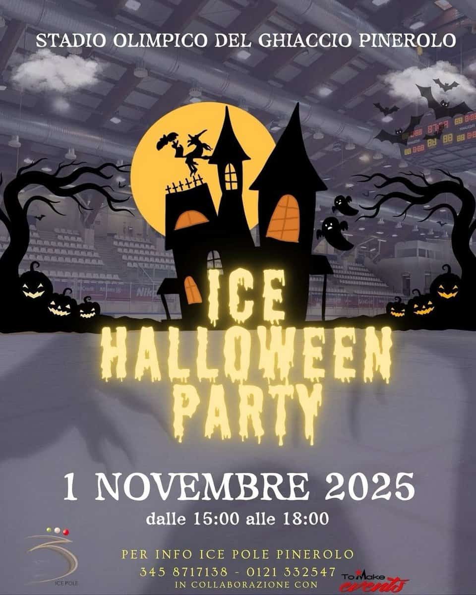 HALLOWEEN ICE PARTY Potrebbe essere un'immagine raffigurante il seguente testo "STADIO OLIMPICO DEL GHIACCIO PINEROLO ИABAEЛAAA BЛAAAAAAT ICE HALLOWEEN PARTY 1 NOVEMBRE 2025 dalle 15:00 alle 18:00 PER INFO ICE POLE PINEROLO 345 8717138 0121 332547 IN COLLABORAZIONE CON"