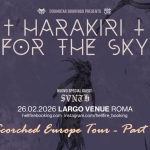 Harakiri for the Sky | Largo Venue, Roma Potrebbe essere un'immagine raffigurante il seguente testo "DOOMSTAR BOOKINGS PRESENTS DOOMSTARBOOKINGSPRESENTS LIVE ERP t MARAKIRI + FOR FME SKY 26.02.2026 LARGO VENUE ROMA hellfirebooking.com instagram.com/hellire_booking Scorched Emrope Tomr- Part2 2"
