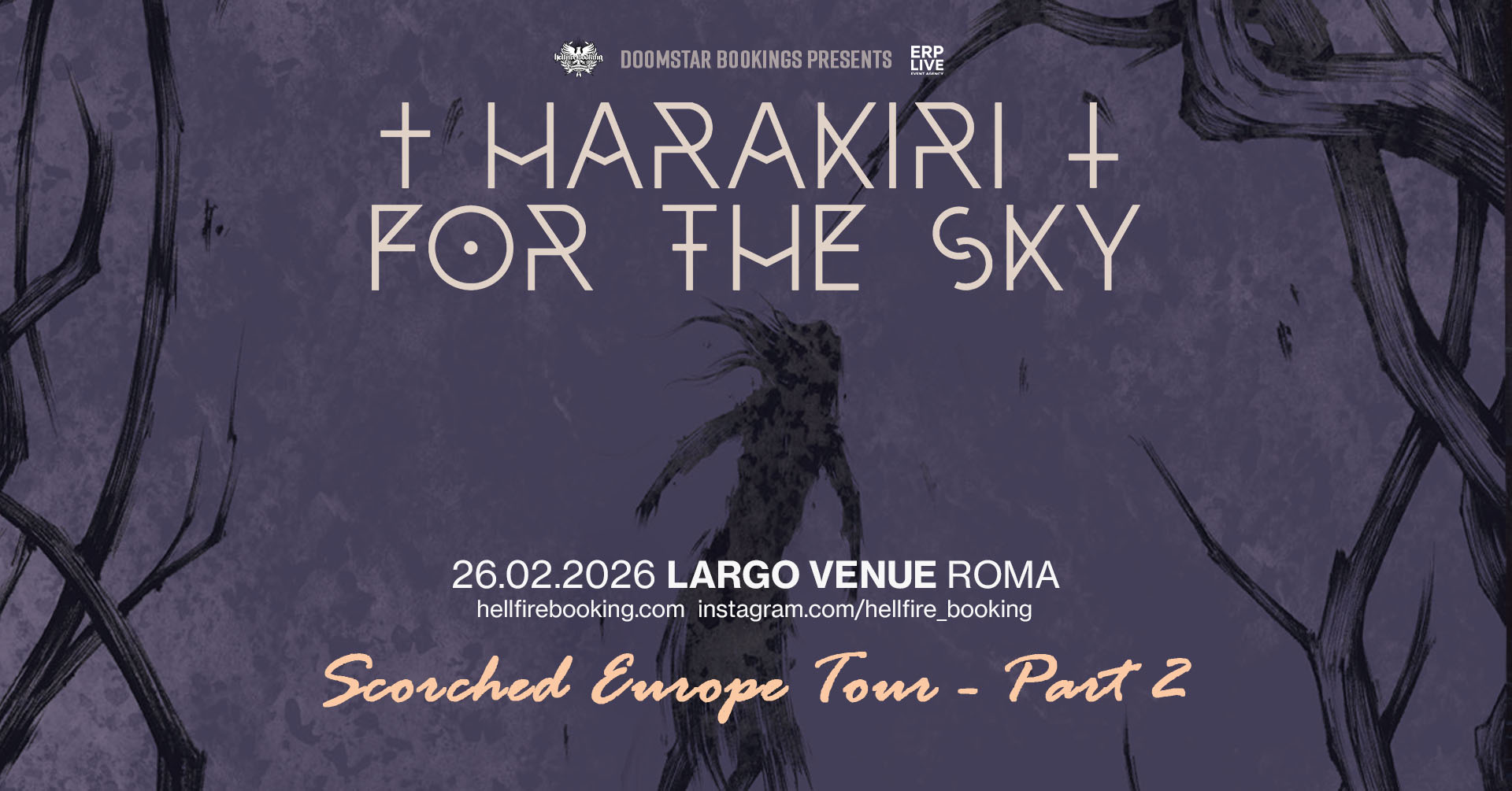 Harakiri for the Sky | Largo Venue, Roma Potrebbe essere un'immagine raffigurante il seguente testo "DOOMSTAR BOOKINGS PRESENTS DOOMSTARBOOKINGSPRESENTS LIVE ERP t MARAKIRI + FOR FME SKY 26.02.2026 LARGO VENUE ROMA hellfirebooking.com instagram.com/hellire_booking Scorched Emrope Tomr- Part2 2"