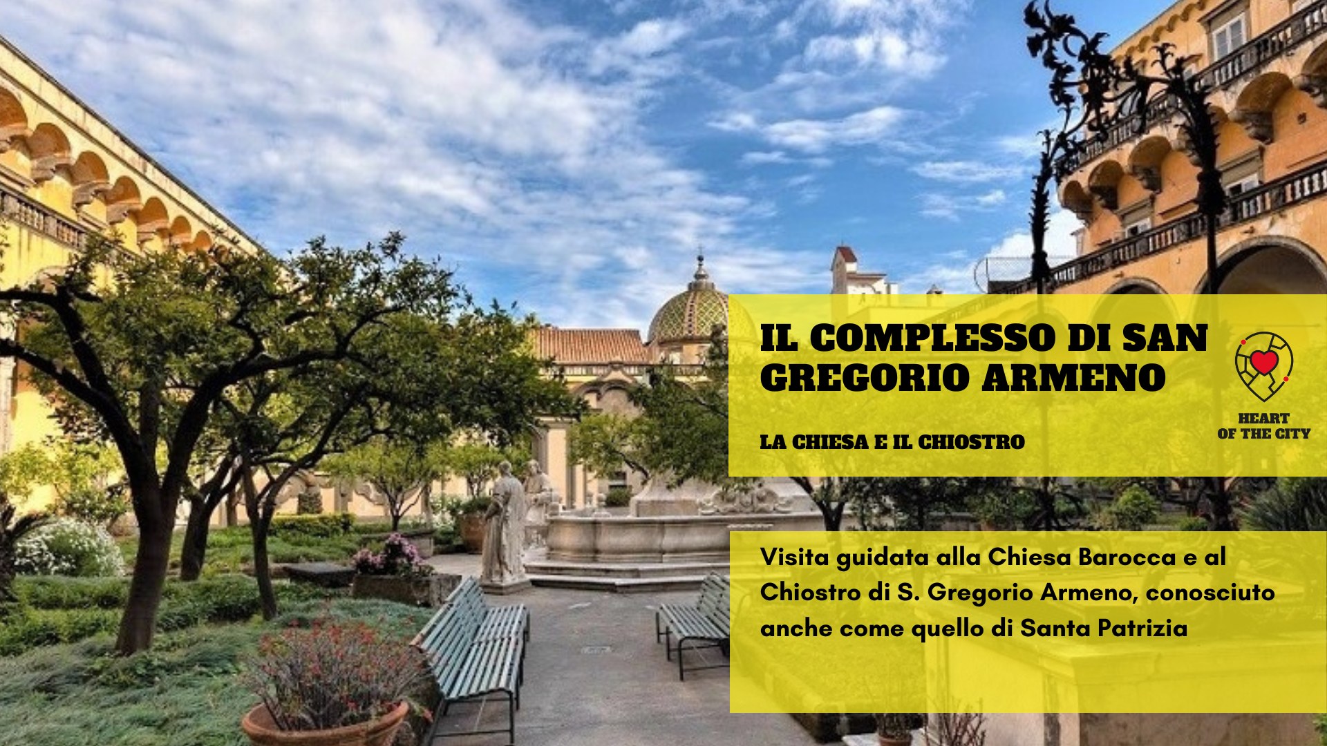 Evento Il Complesso di San Gregorio Armeno – visita guidata alla Chiesa e al Chiostro Locandina Il Complesso di San Gregorio Armeno – visita guidata alla Chiesa e al Chiostro - domenica 17 maggio ore 10:30 - 12:30