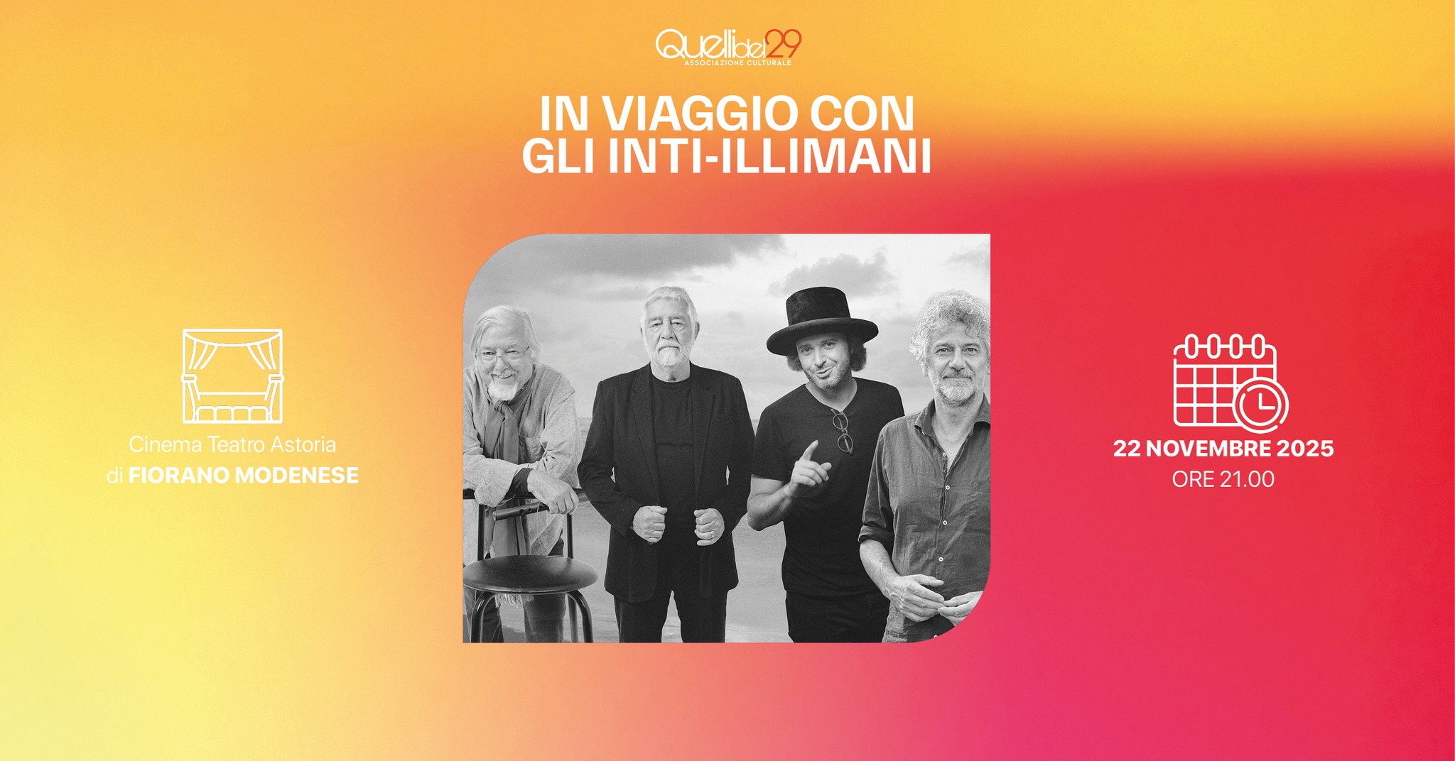 Potrebbe essere un contenuto grafico raffigurante il seguente testo "Quelide wali л3Bocлeю IN VIAGGIO CON GLI INTI-ILLIMANI Cinema Teatro CinemaTeatroAstoria TeatroAstoria Astoria di FIORANO FIORANOMODENESE MODENESE 0００0 22NOVEMBRE 2025 ORE ORE21.00 21 21.00 1.0 00"