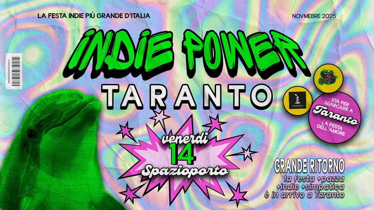 Potrebbe essere un contenuto di pop art raffigurante il seguente testo "LA FESTA INDIE PIỦ GRANDE GRANDED'ITALIA D'ITALIA NOVMEBRE 2025 INDIE POWEN TARANTO ΤΑ pиHoHeaжomeлKa PudSAN Taranta SBARCARE SEARCAFE SB STA PER DELL ELLAMORE AMORE FESTA venerdi 14 Sparioporto GRANDE RITORNO la festa +pazza +p +indie +simpatica +simpo ఉ in arrivo a Taranto"