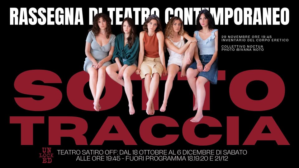 Evento “Inventario per un corpo eretico” – Unlocked 2025 Locandina “Inventario per un corpo eretico” – Unlocked 2025 - sabato 29 novembre ore 19:45 - 21:45
