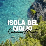 💙 Isola del Giglio “CalmaMente” Isola del Giglio “CalmaMente” a Giglio Porto (GR) il 2 ottobre - 4 ottobre 2026