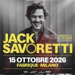 JACK SAVORETTI / MILANO @ Fabrique 15.10.2026 Jack Savoretti – Milano – Fabrique 15.10.2026 a Milano (MI) il 15 ottobre 2026