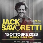 JACK SAVORETTI / MILANO @ Fabrique 15.10.2026 Jack Savoretti – Milano – Fabrique 15.10.2026 a Milano (MI) il 15 ottobre 2026
