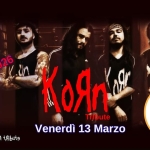 KORN ALIVE – KORN TRIBUTE BAND live@BIRRERIA PROSIT, SAN VENDEMIANO (TV) Korn Alive – Korn Tribute Band Live@Birreria Prosit, San Vendemiano (Tv) a San Vendemiano (TV) il 13 marzo 2026