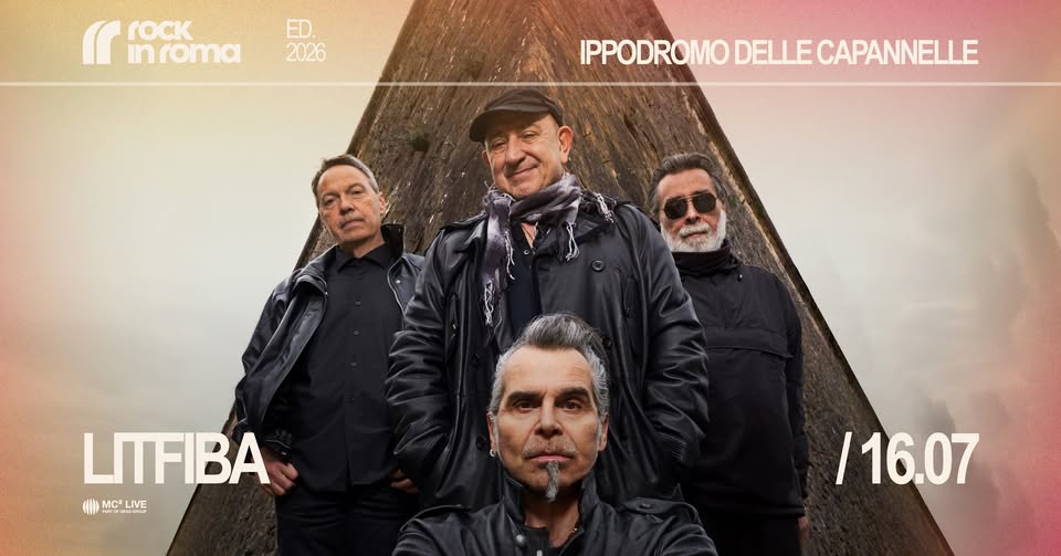 Evento Litfiba – Quarant’anni Di “17 Re” Tour 2026 Rock In Roma Locandina Litfiba – Quarant’anni Di “17 Re” Tour 2026 Rock In Roma - giovedì 16 luglio ore 17:00 - 19:00