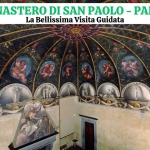 Lo Splendido Monastero di San Paolo e la Camera della Badessa di Parma – La Visita Guidata Completa May be an image of the Basilica of the National Shrine of the Immaculate Conception and text that says 'MONASTERO DI SAN PAOLO La Bellissima Visita Guidata PARMA'