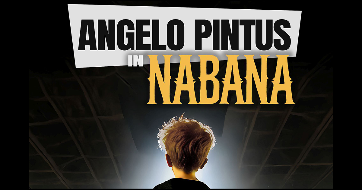 NABANA con Angelo Pintus Potrebbe essere un contenuto grafico raffigurante il seguente testo "ANGELO PINTUS IN NABANA MABЛMИΛ"