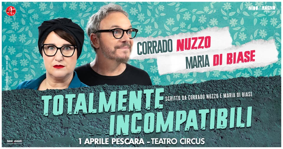 Potrebbe essere un'immagine raffigurante ‎2 persone e ‎il seguente testo "‎TRAGNO GRAGNO ФИBECИE به CORRADO NUZZO MARIA DI BIASE best eventi TOTALMENTE SCRITTO AA CORRADO NUZZO E E MARIA DI BIASE INCOMPATIBILI 1 APRILE PESCARA -TEATRO CIRCUS‎"‎‎