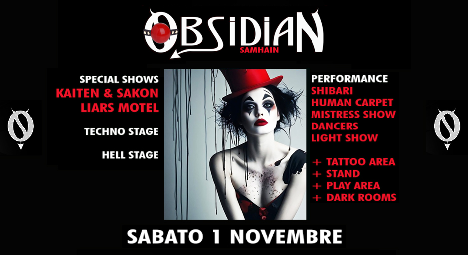 Potrebbe essere un'immagine raffigurante ‎il seguente testo "‎OBSIDIAN SAMHAIN SPECIAL SPECIALSHOWS SHOWS PERFORMANCE KAITEN KAITEN&SAKON & SAKON SHIBARI LIARS MOTEL HUMAN CARPET MISTRESS SHOW DANCERS LIGHT SHOW CHN STAGE Q HELL STAGE ف TATTOO AREA STAND PLAY AREA + DARK ROOMS SABATO 1 NOVEMBRE‎"‎