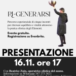 Ri-Generarsi: percorso esperienziale Potrebbe essere un'immagine raffigurante il seguente testo "IL RISVEGLIO DEGLI ELEMENTI RI-GENERARSI Percorso esperienziale di cinque incontri per ritrovare equilibrio e vitalità attraverso la pratica olistica degli Elementi. Evento gratuito. Registrazione su Evenbrite. PRESENTAZIONE 16.11. ore 17 Con Beatrice Zuin, operatrice olistica del suono. Informazioni su Whatsapp 347 347273 273 3621 Teatro Satiro OFF in Vicolo Satiro, 8 nel centro di Verona"
