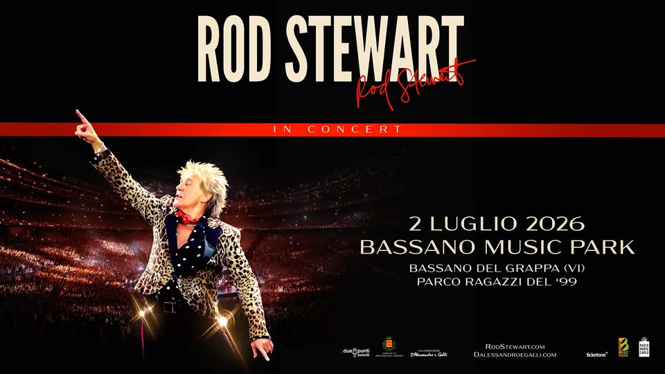 ROD STEWART Potrebbe essere un contenuto di pop art raffigurante 1 persona e il seguente testo "ROD STEWART Aeune Rod CONCER IN 2 LUGLIO 2026 BASSANO MUSIC PARK BASSANO DEI GRAPPA (VI) PARCO RAGAZZI DEL '99 前の華.ti PREASS4N Drsdndtels Calli ROOSILWART.CIM DALESSANDROEGALLI.COM ESSANDROEGAL LI.COM fcketone+"