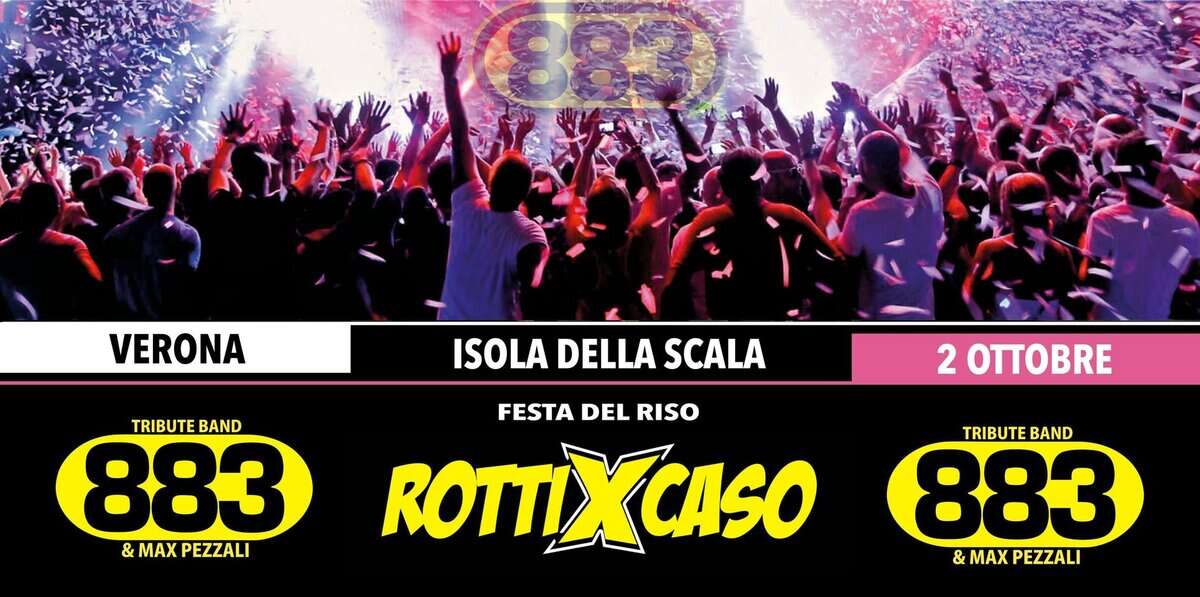 Potrebbe essere un'immagine raffigurante una o più persone e il seguente testo "883 VERONA ISOLA DELLA SCALA FESTA DEL FESTADELRISO RISO TRIBUTE TRIBUTEBAND BAND 883 &MAXPEZZALI PEZZALI & & MAX 2 BE TRIBUTE TRIBUTEBAND BAND 883 & &MAXPEZZALI &MAX PEZZALI"
