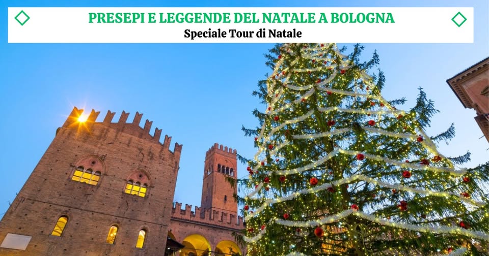 Evento Speciale Tour Natale – Presepi e Leggende del Natale a Bologna Locandina Speciale Tour Natale – Presepi e Leggende del Natale a Bologna - da sabato 13 dicembre 2025 - sabato 8 agosto 2026 ore 10:30 ore 12:00