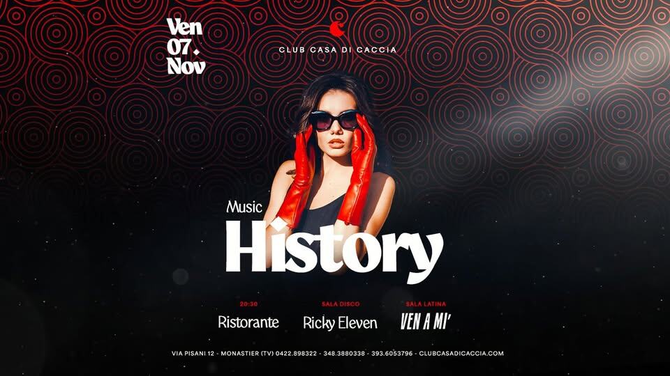 Potrebbe essere un contenuto grafico raffigurante il seguente testo "Ven 07. Nov CLUB CASA CLUBCASADICACCIA DI CACCIA Music History Ristorante VIA PISAN 12 Ricky Eleven MONASTI ERO (TV) 0422 898322 346 3880338 VENAMI' 393 .6053796 CLUBCASADICACCIA.COM UBCASADI"